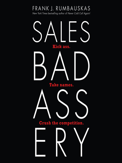 Title details for Sales Badassery by Frank J. Rumbauskas, Jr. - Available